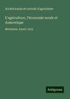 L'agriculture, l'économie rurale et domestique