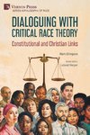 Dialoguing with Critical Race Theory