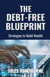 The Debt-Free Blueprint