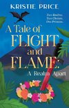 A Tale of Flight and Flame