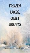 Frozen Lakes, Quiet Dreams