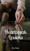 Heartbreak Lessons