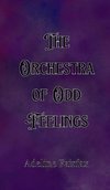 The Orchestra of Odd Feelings