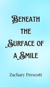 Beneath the Surface of a Smile