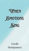 When Emotions Sing