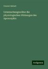 Untersuchungen über die physiologischen Wirkungen des Apomorphin