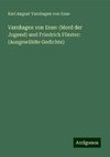 Varnhagen von Ense: (Mord der Jugend) und Friedrich Förster: (Ausgewählte Gedichte)