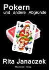 Pokern und andere Abgründe