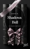 Shadow´s Hell | Mit wunderschönem Farbschnitt