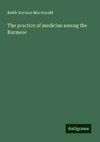 The practice of medicine among the Burmese