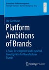 Platform Ambitions of Brands