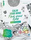 Calm Your Mind - Find Your Flow - Grundlagenbuch