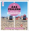 In 444 Fehlern um die Welt - Deutschland