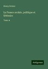 La France sociale, politique et littéraire