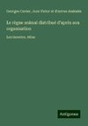 Le règne animal distribué d'après son organisation