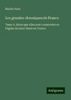 Les grandes chroniques de France