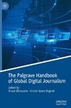 The Palgrave Handbook of Global Digital Journalism