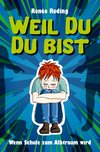 Weil Du Du bist