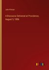 A Discourse Delivered at Providence, August 5, 1836