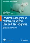 Practical Management of Research Animal Care and Use Programs