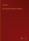 Early Friends and Modern Professors