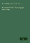 Der Hochverraths-Process gegen Oberwinder