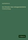 Der Erbacker: Eine culturgeschichtliche Untersuchung