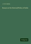 Essays on the External Policy of India