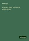 Letters of Sarah Duchess of Marlborough