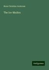 The Ice-Maiden