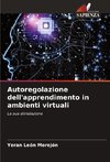 Autoregolazione dell'apprendimento in ambienti virtuali