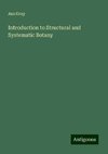 Introduction to Structural and Systematic Botany