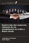 Restricción del comercio: cláusula de no competencia en India y Reino Unido