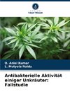 Antibakterielle Aktivität einiger Unkräuter: Fallstudie