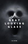 Sherlock Holmes and the Face in the Gray Looking Glass