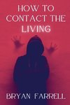 How To Contact The Living