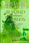 BEYOND THE KNOWN WORLDS - The Spiritic Volume II