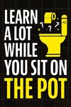 Learn A Lot While You Sit On The Pot