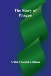 The Story of Prague