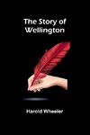 The Story of Wellington