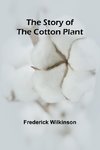 The Story of the Cotton Plant