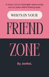 Who's In Your Friend Zone