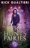 The Girl Who Hunts Fairies