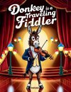 Donkey is a Traveling Fiddler