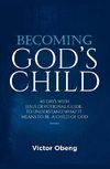 BECOMING GOD'S CHILD