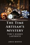 The Time Artisan's Mystery