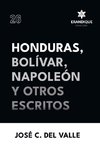 Honduras, Bolívar, Napoleón y otros escritos