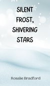 Silent Frost, Shivering Stars