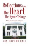 Reflections from the Heart - The Kyzer Trilogy