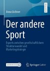 Der andere Sport